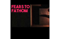 Play Fears to Fathom now!